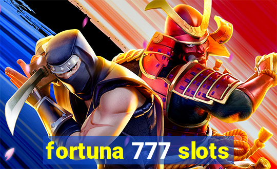 fortuna 777 slots